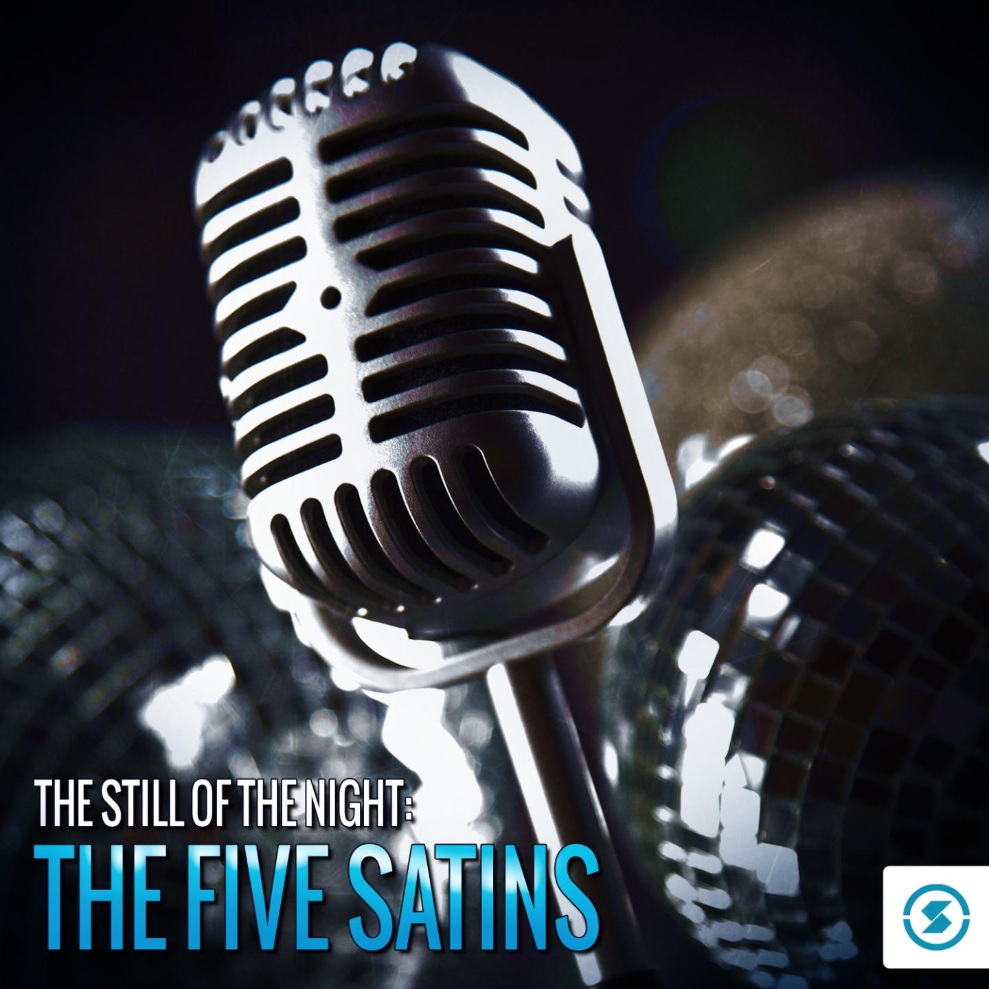 Постер альбома The Still of the Night: The Five Satins