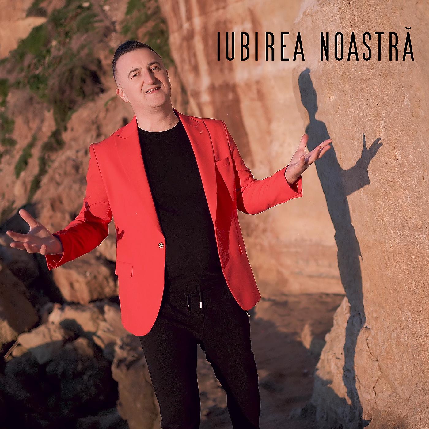 Постер альбома Iubirea Noastra