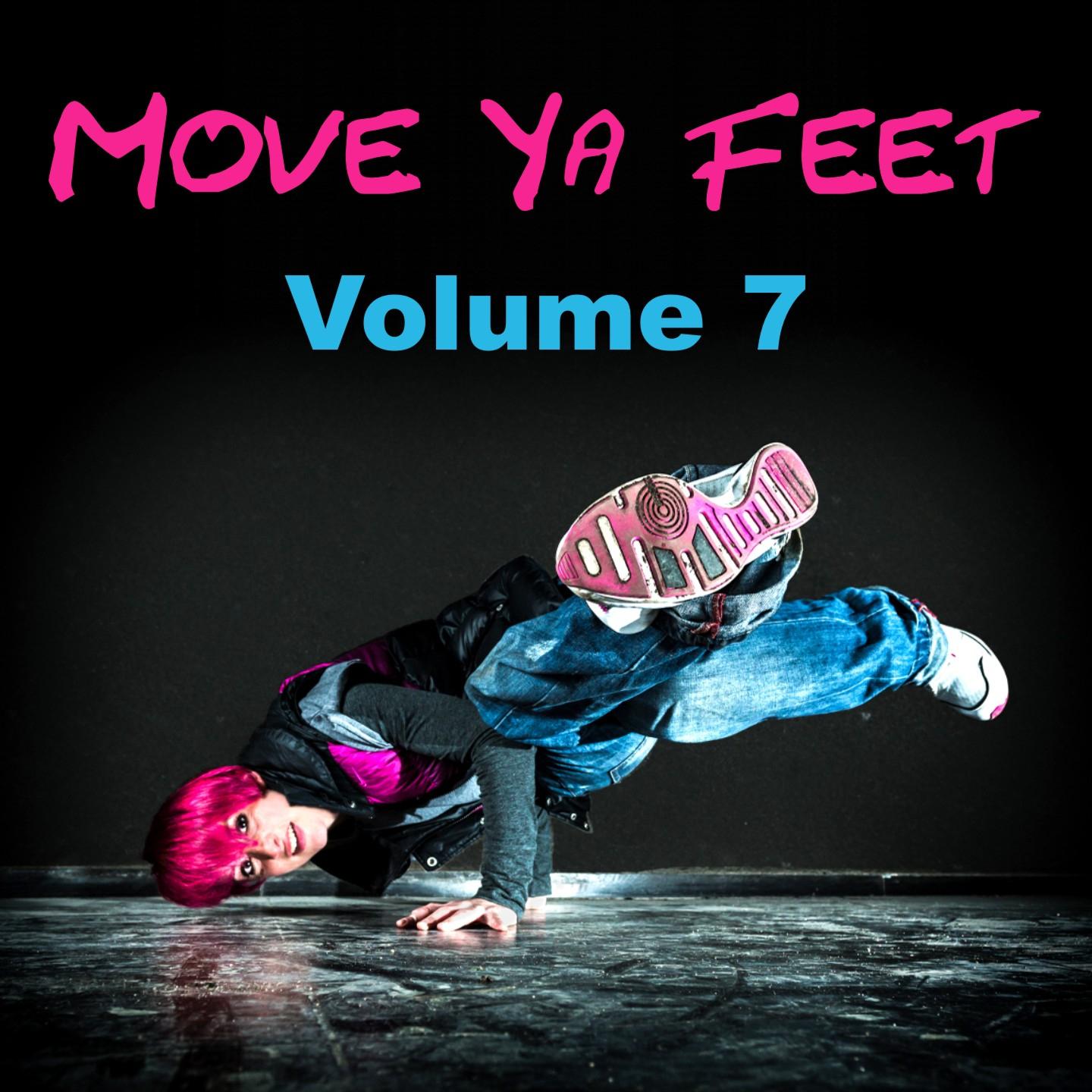 Постер альбома Move Ya Feet, Vol. 7