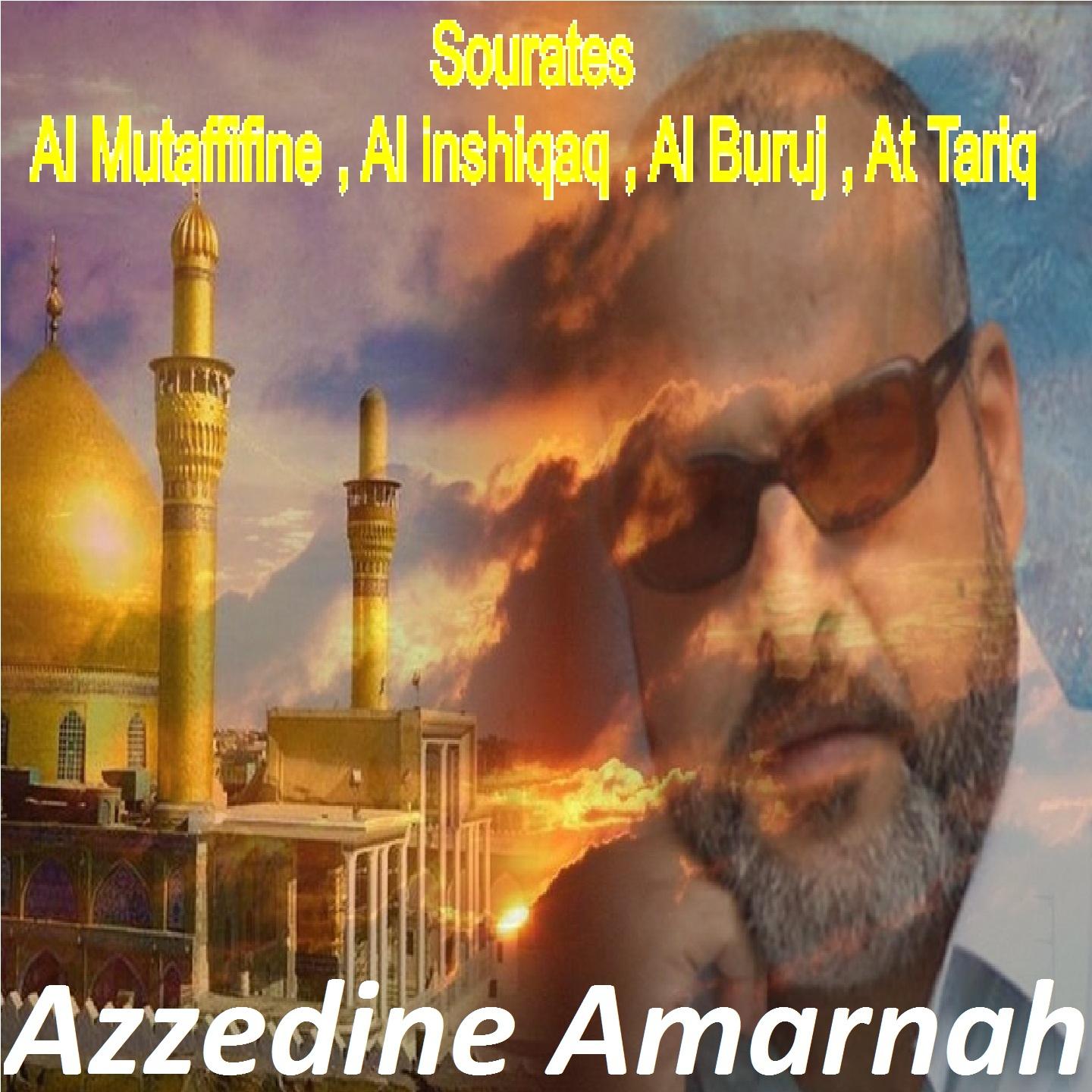Постер альбома Sourates Al Mutaffifine , Al inshiqaq , Al Buruj , At Tariq