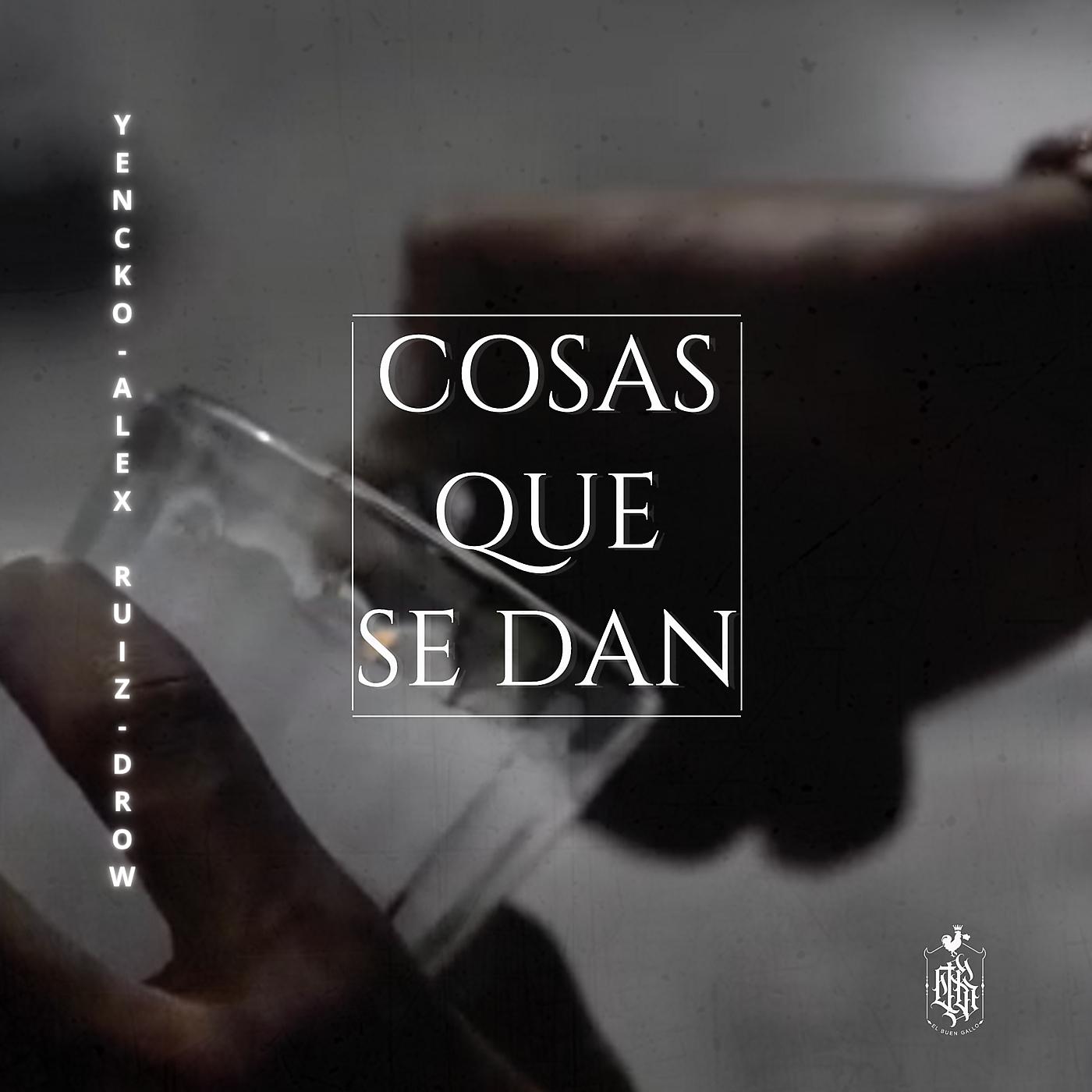 Постер альбома Cosas Que Se Dan