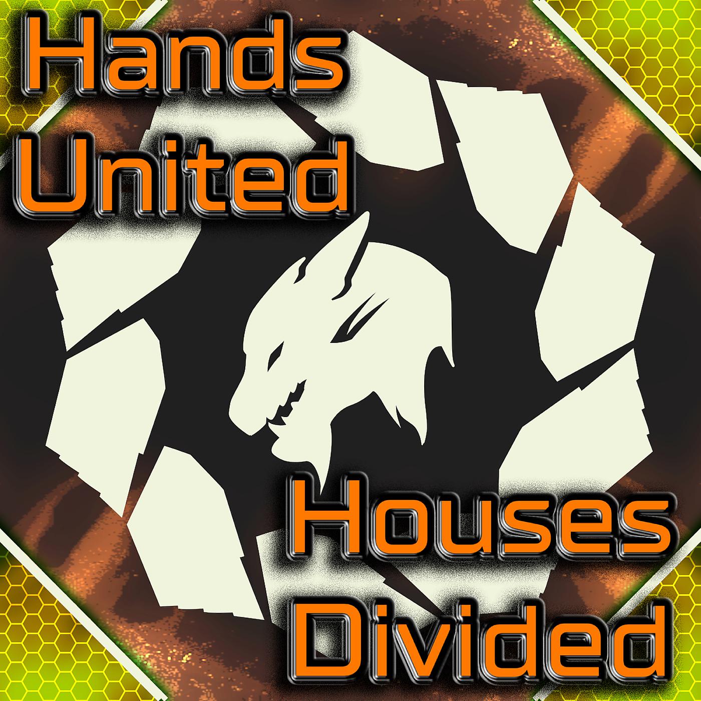 Постер альбома Hands United; Houses Divided