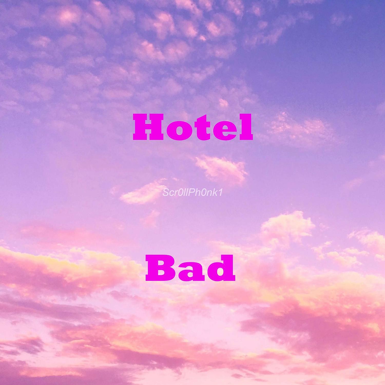 Постер альбома Hotel Bad