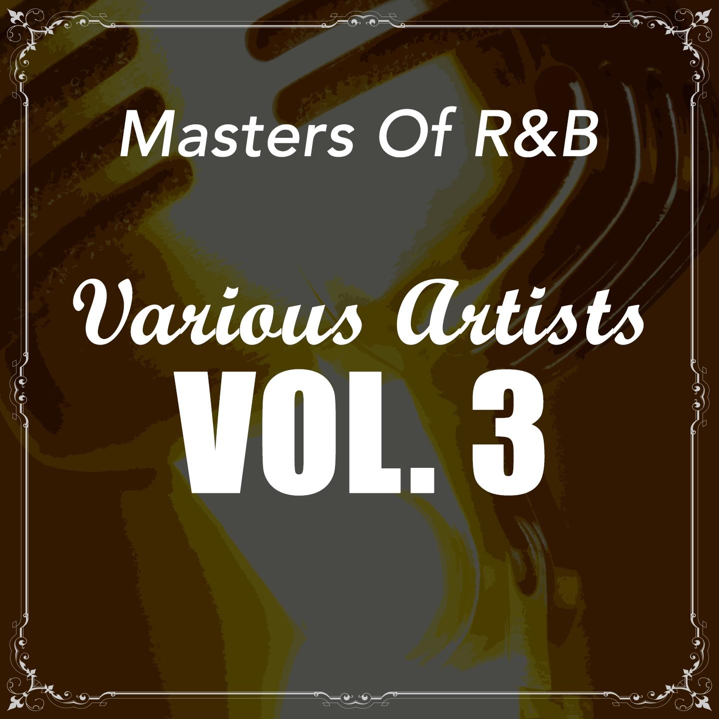 Постер альбома Masters Of R&B, Vol. 3