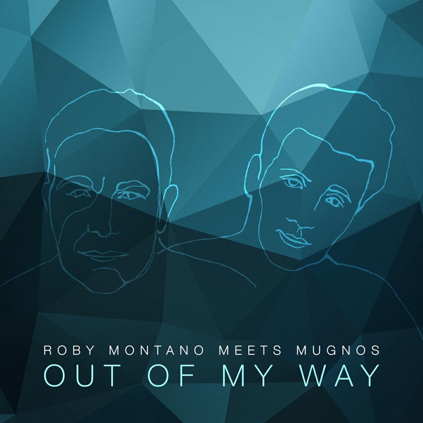 Roby Montano - Out of My Way (Mario Gomez 'Paris' Radio Edit.)