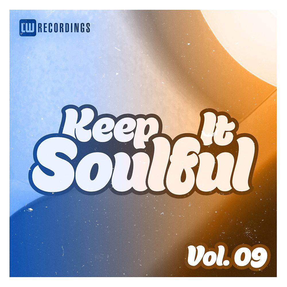 Постер альбома Keep It Soulful, Vol. 09