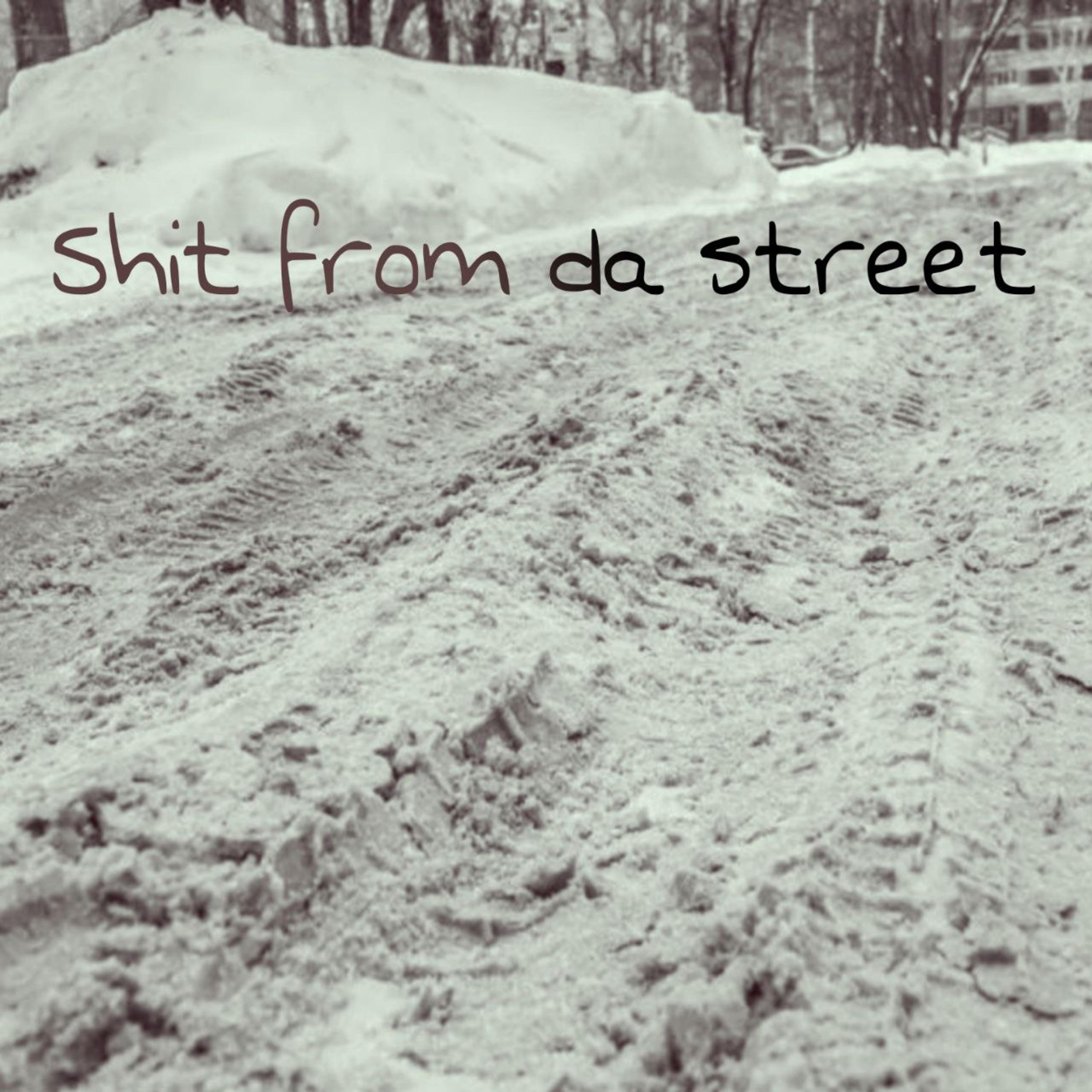 Постер альбома Shit from da street