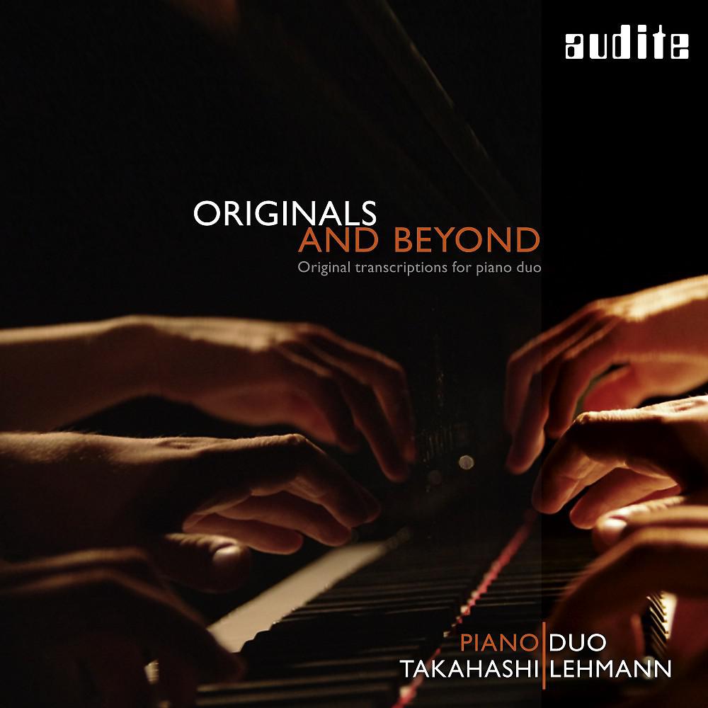 Постер альбома Originals and Beyond (Original Transcriptions for Piano Duo)