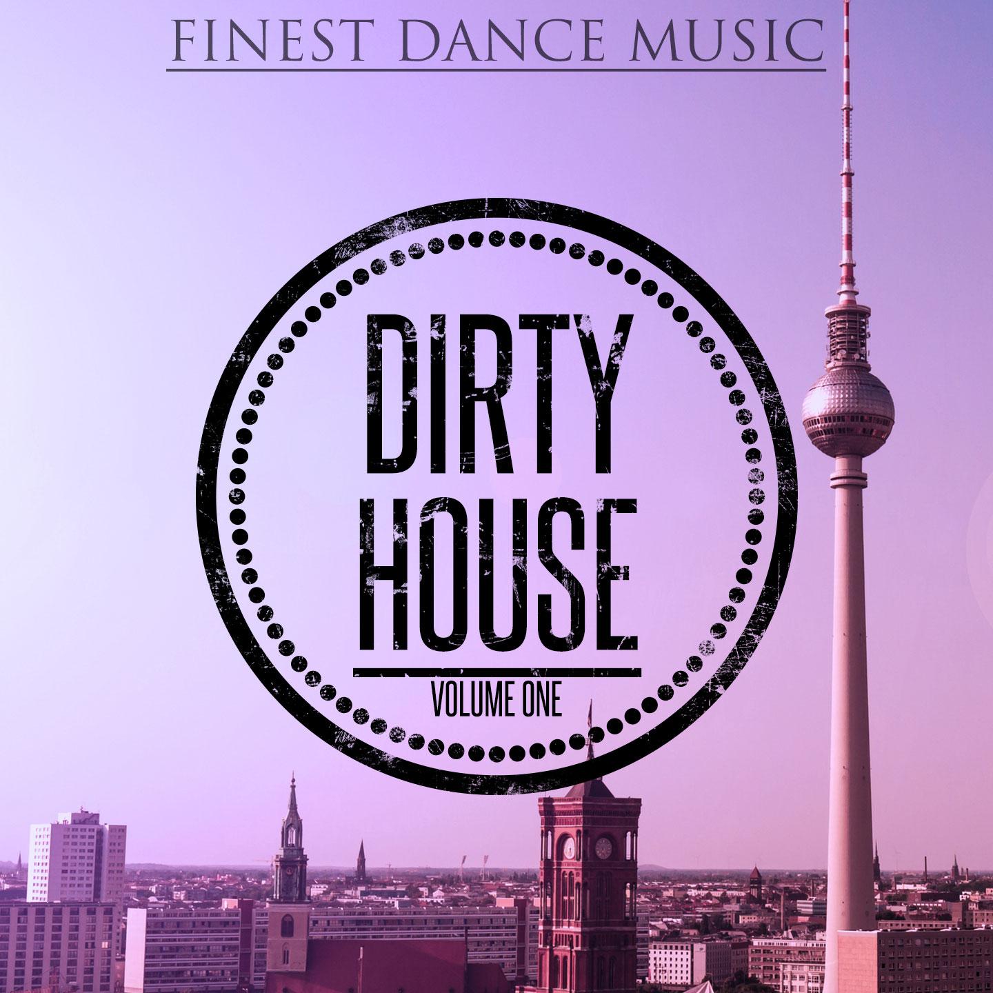 Постер альбома Dirty House, Vol. 1