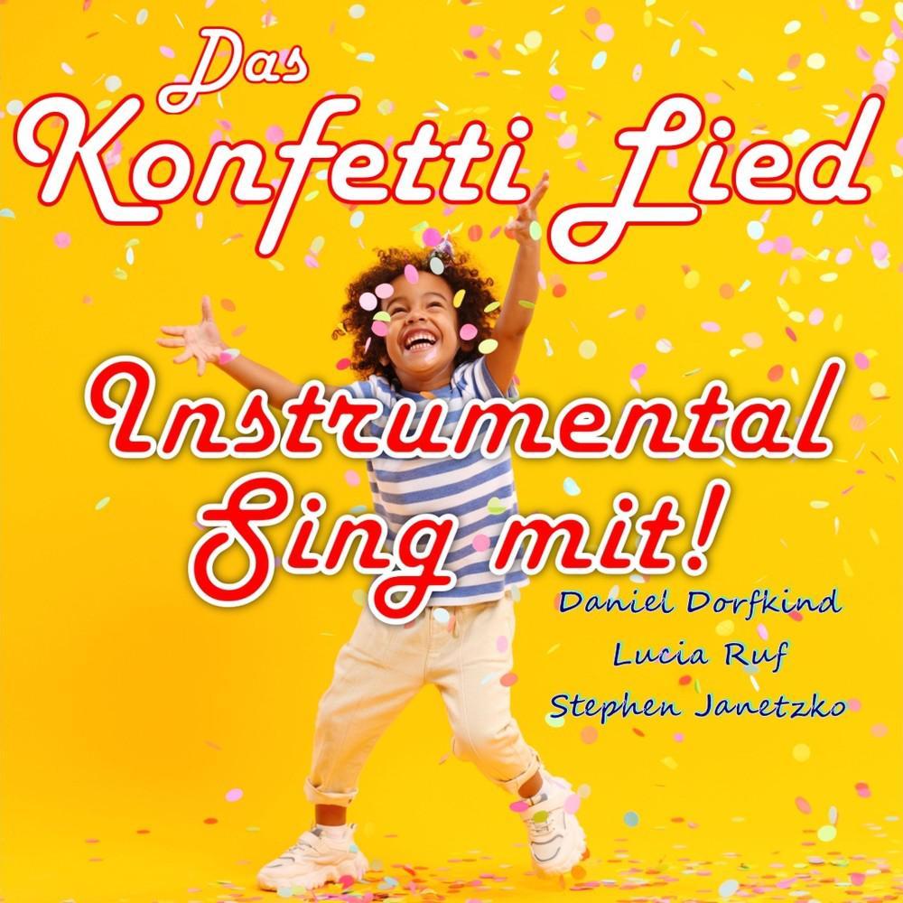 Постер альбома Das Konfetti Lied (Instrumental - Sing mit!)