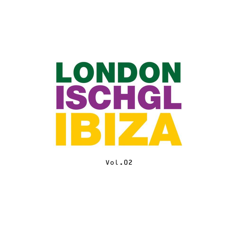 Постер альбома London - Ischgl - Ibiza, Vol. 02
