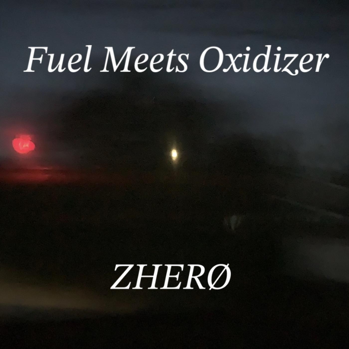 Постер альбома Fuel Meets Oxidizer