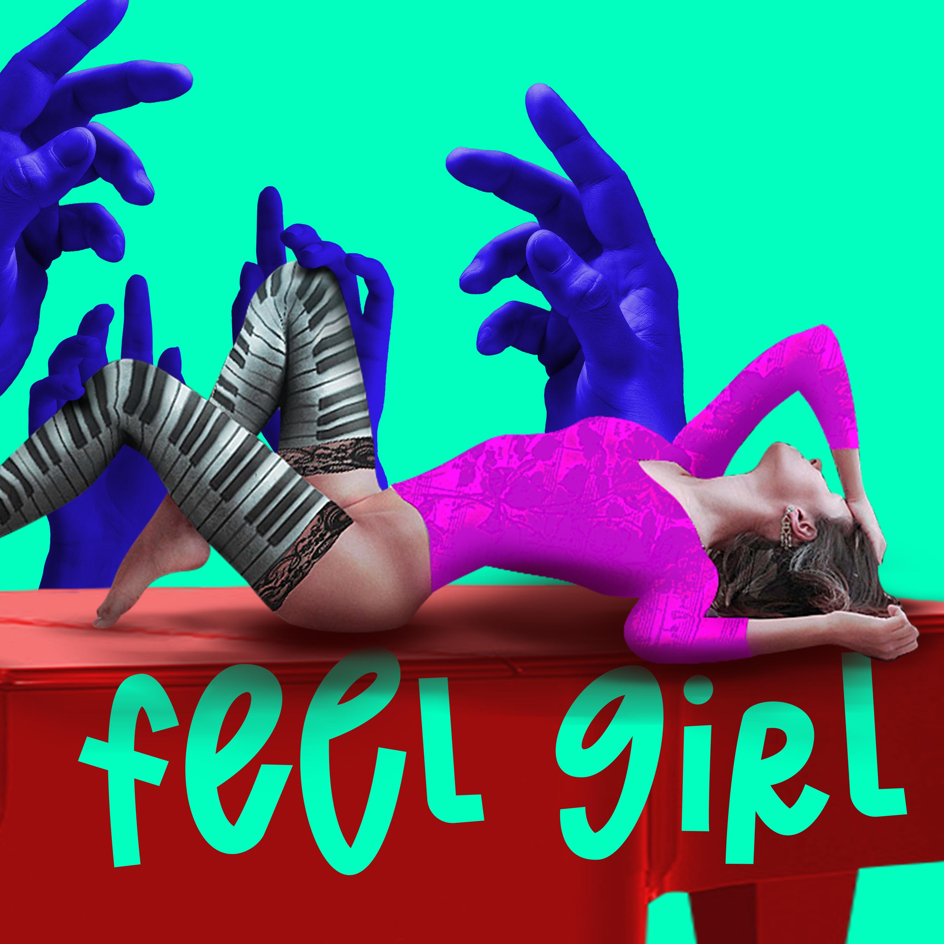 Постер альбома Feel Girl