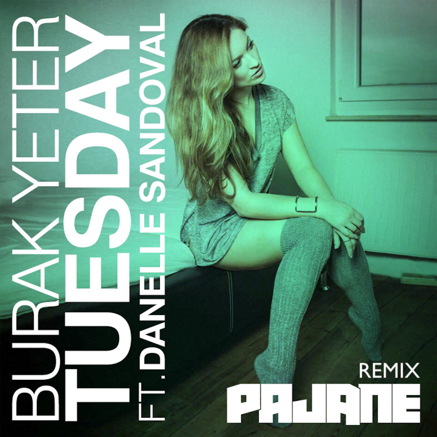 Постер альбома Tuesday (PAJANE Remix)