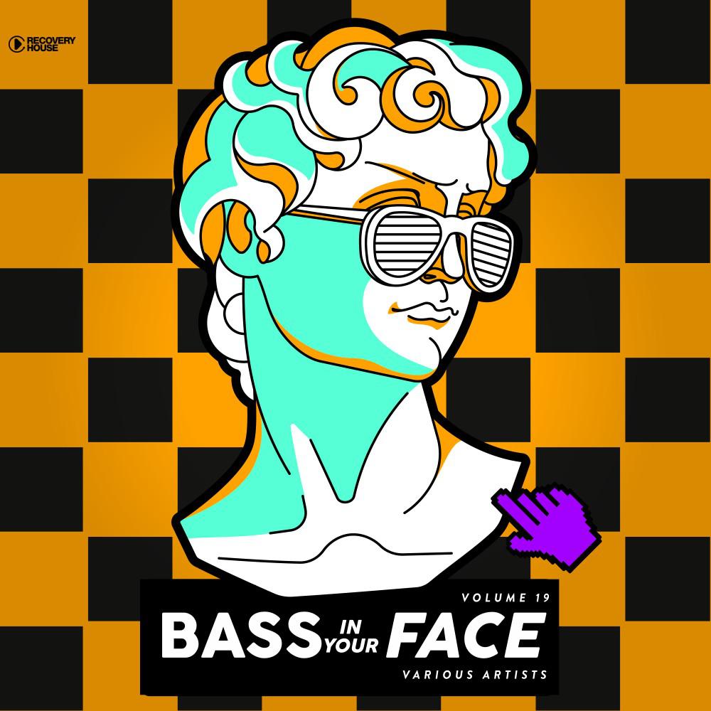 Постер альбома Bass in Your Face, Vol. 19