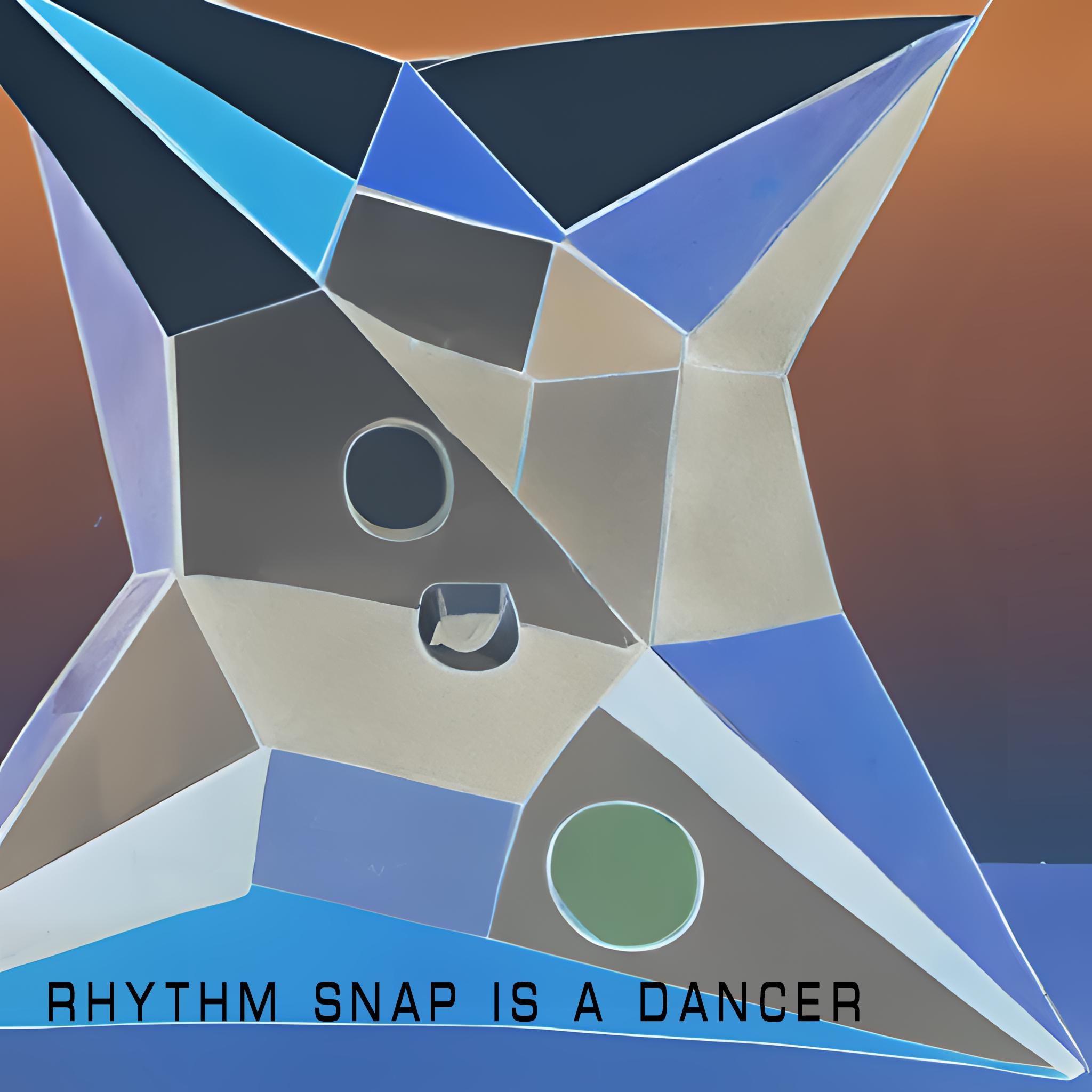 Постер альбома Rhythm Snap Is a Dancer