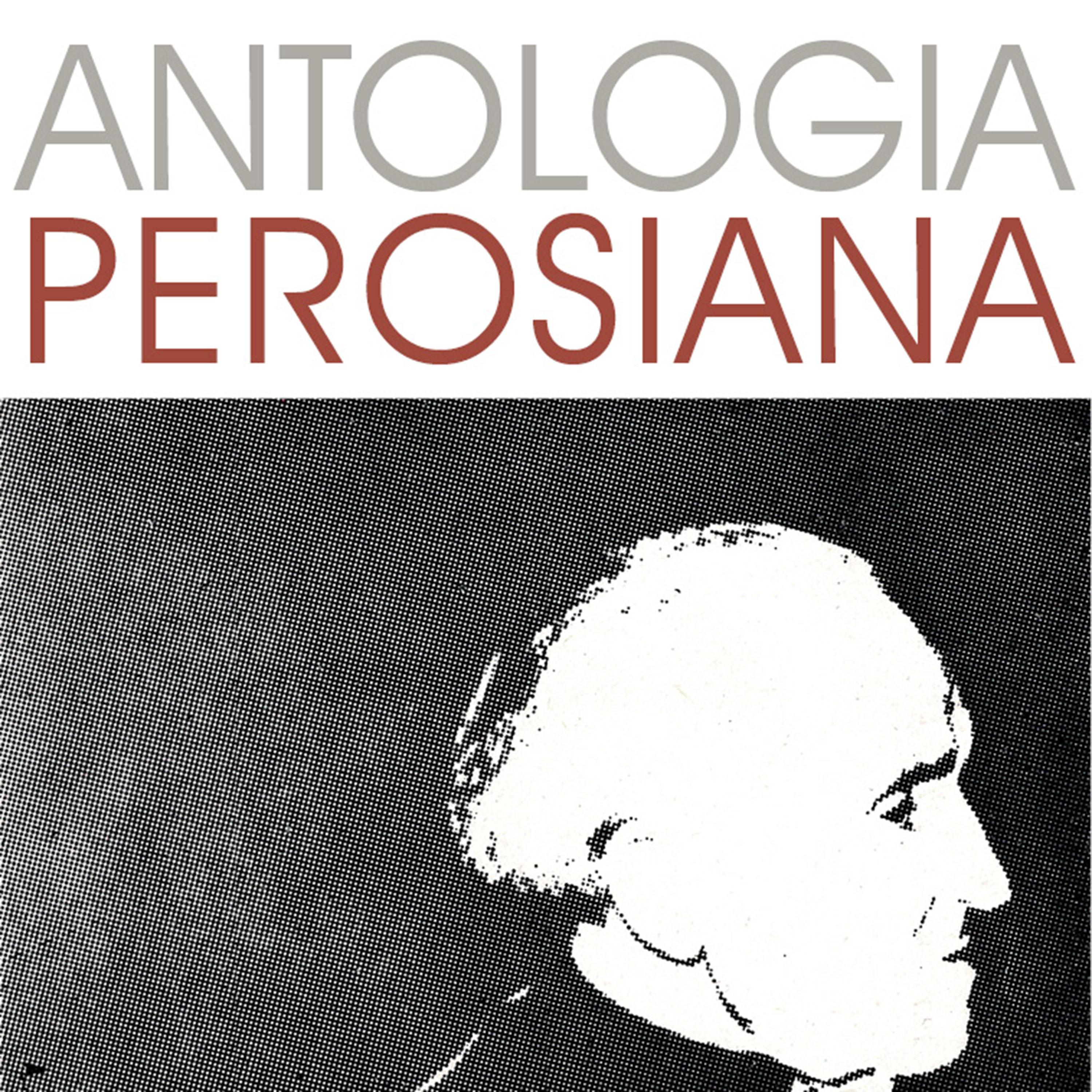 Постер альбома Antologia Perosiana