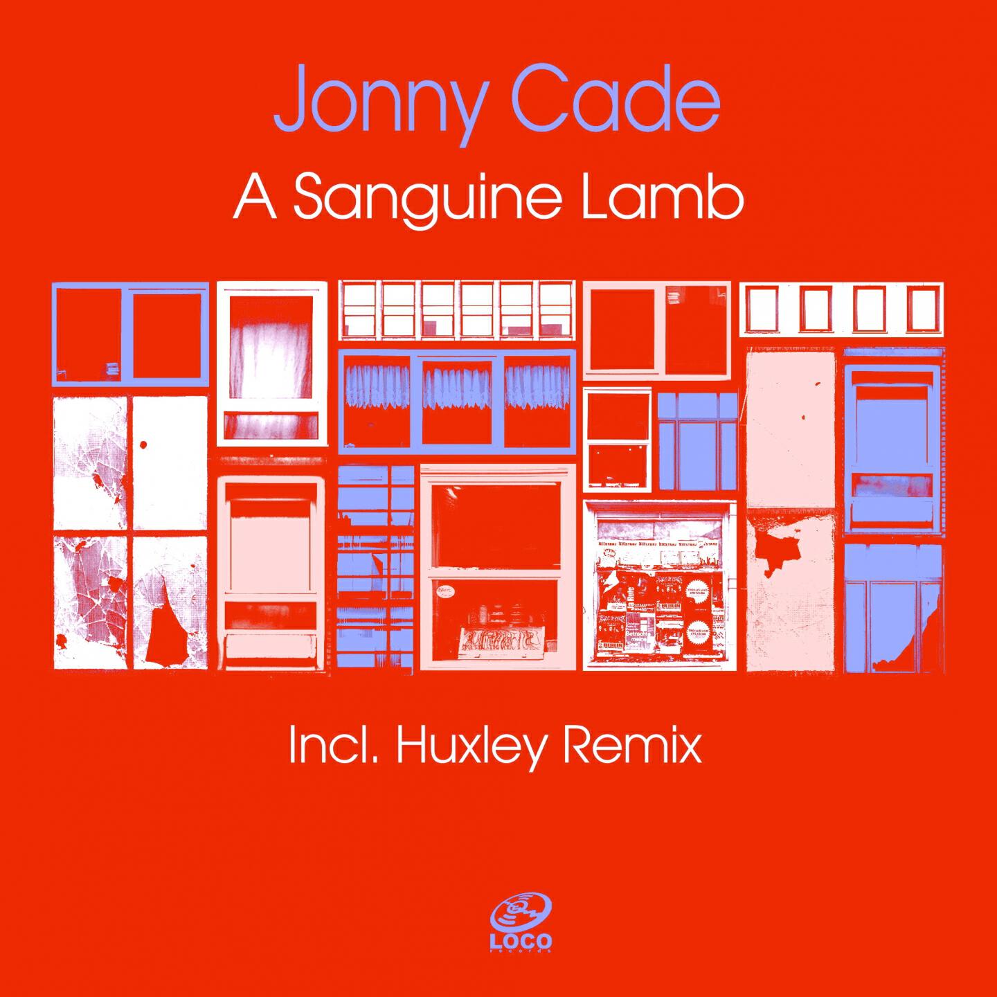 Jonny Cade - A Sanguine Lamb (Huxley Remix)