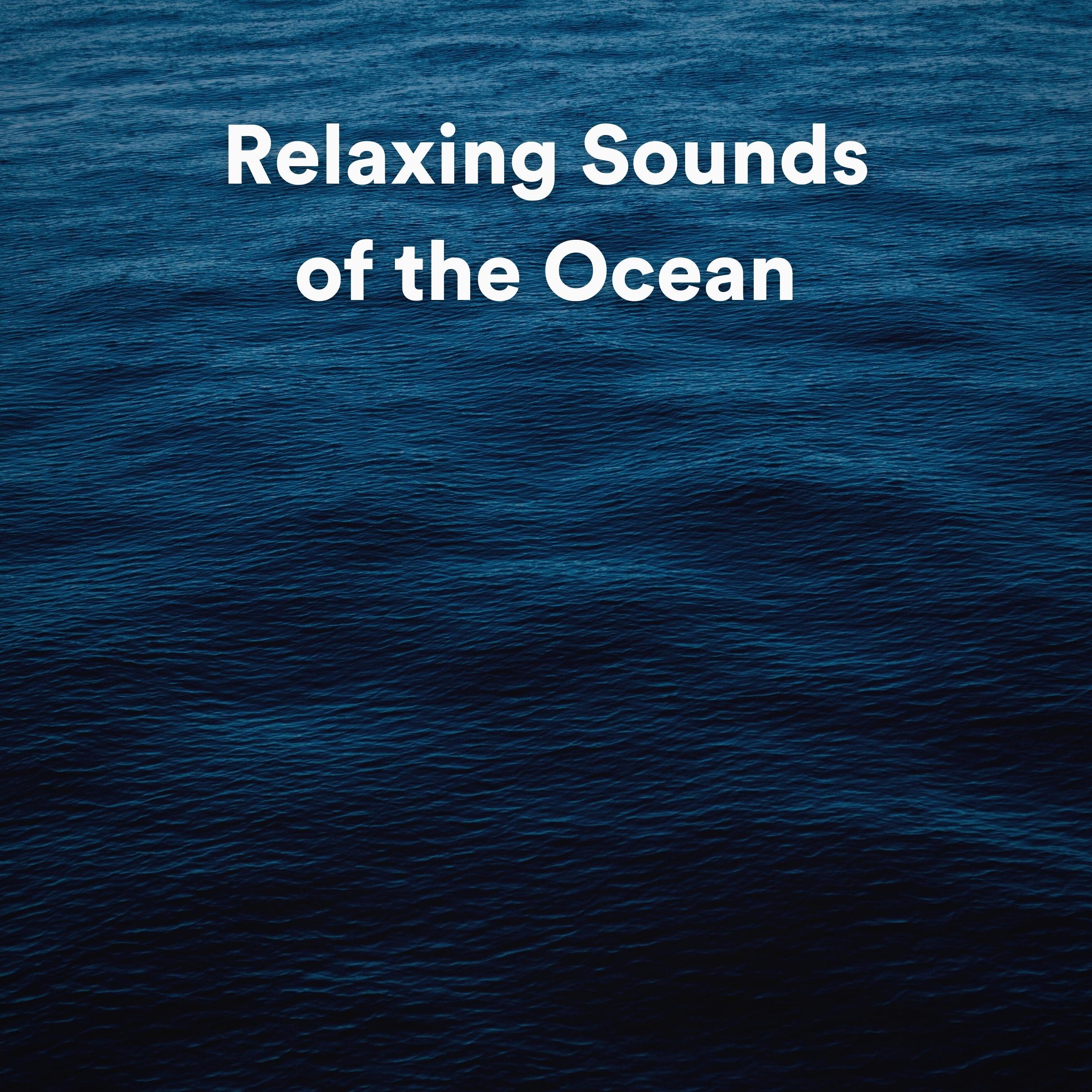 Постер альбома Relaxing Sounds of the Ocean
