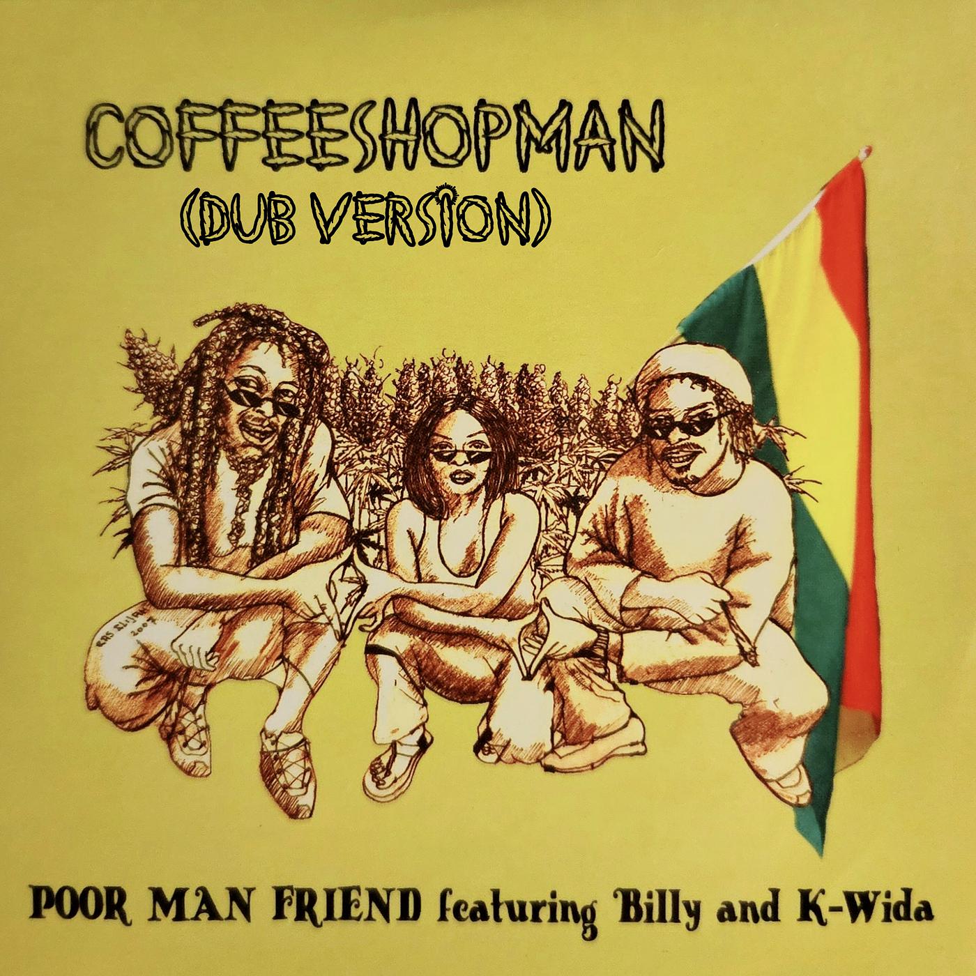 Постер альбома Coffeeshopman (Dub Version)
