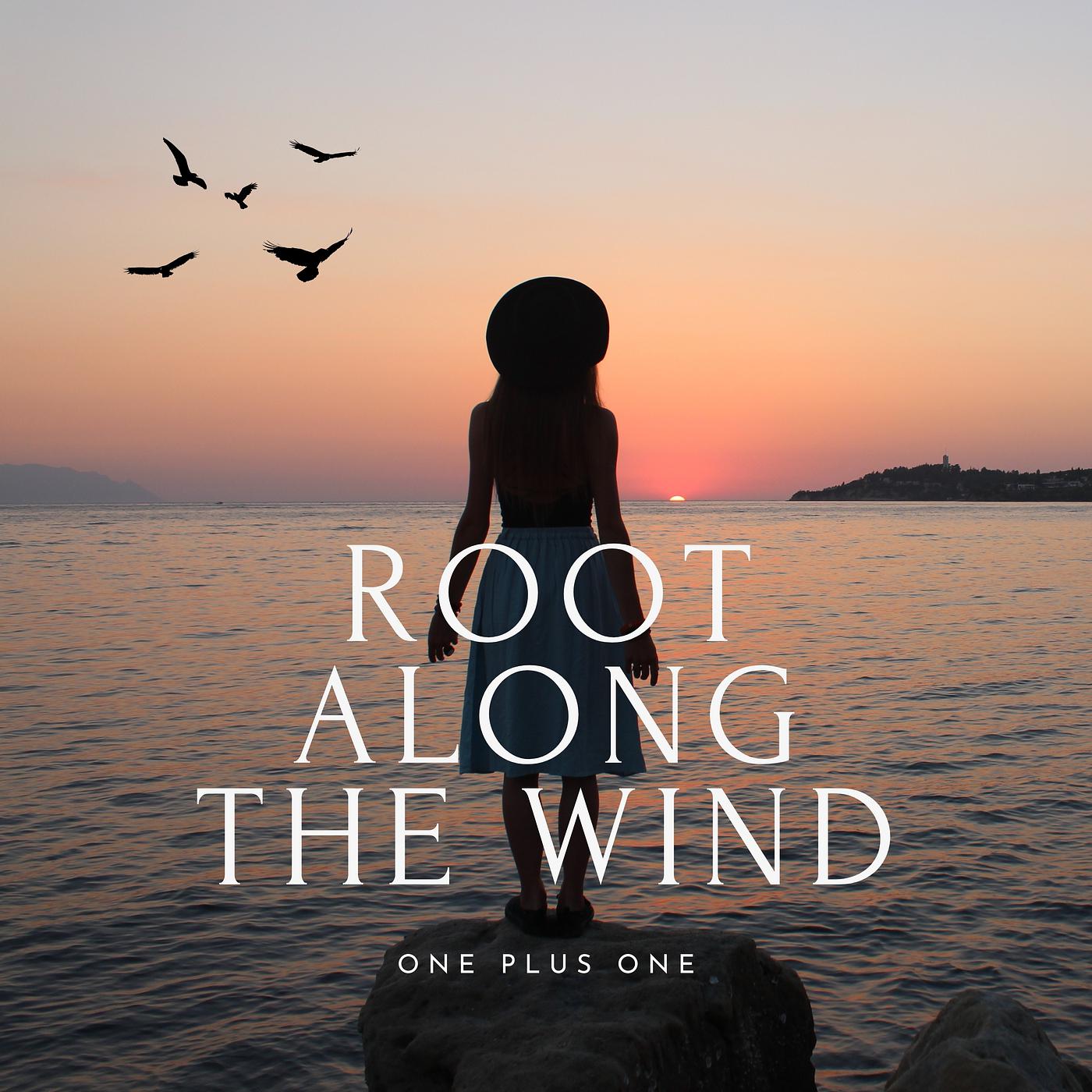 Постер альбома Root Along the Wind