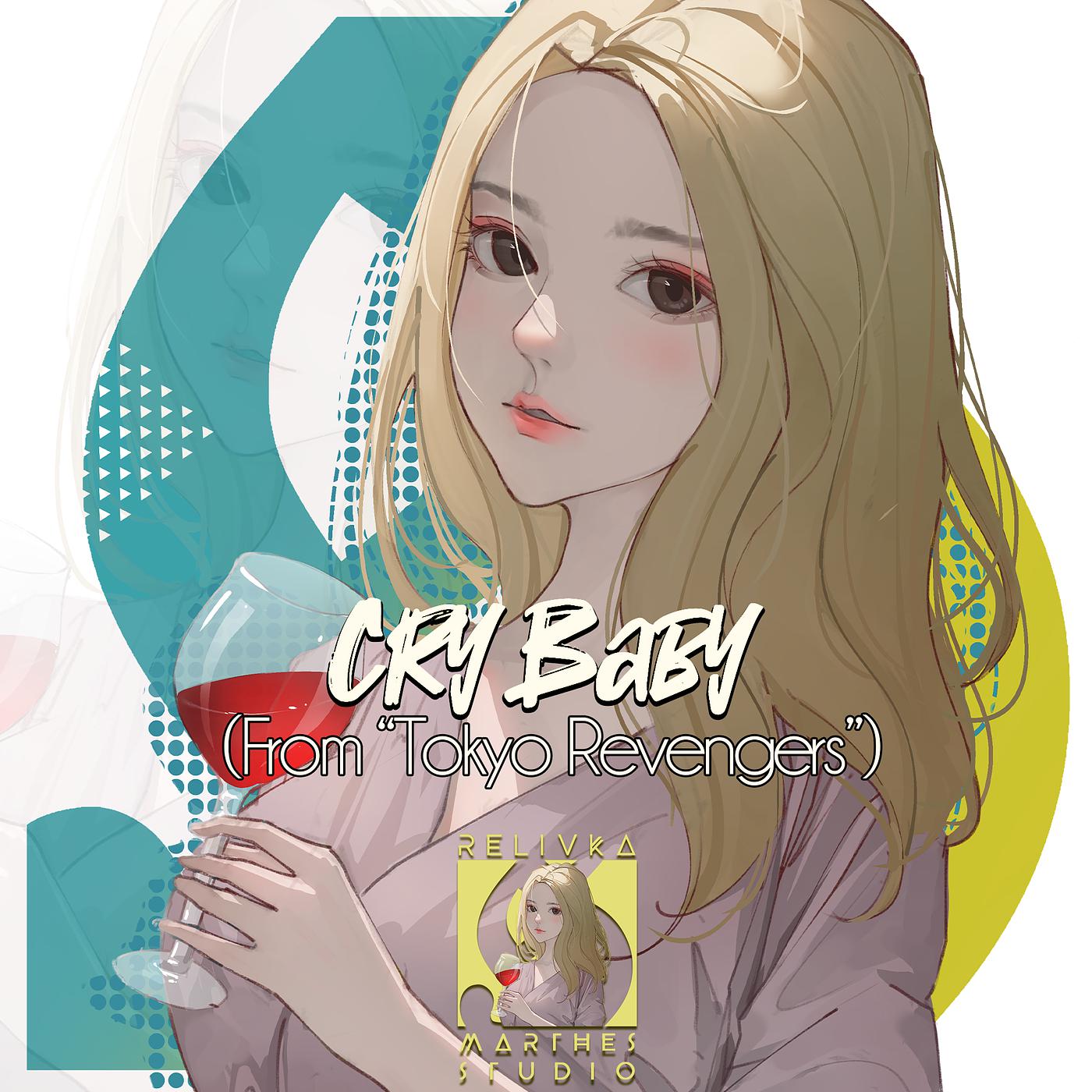Постер альбома Cry Baby (From "Tokyo Revenger")