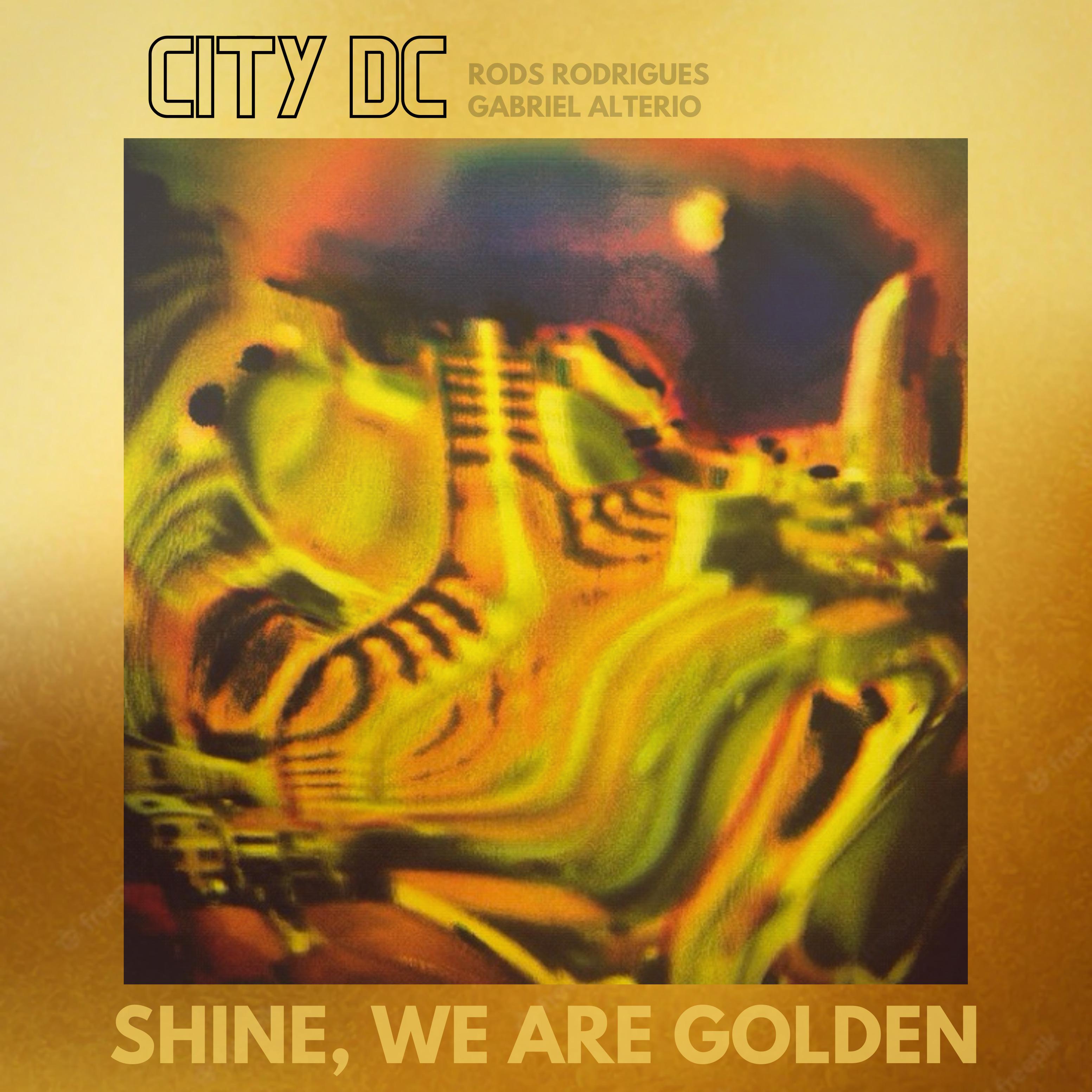 Постер альбома Shine, We Are Golden