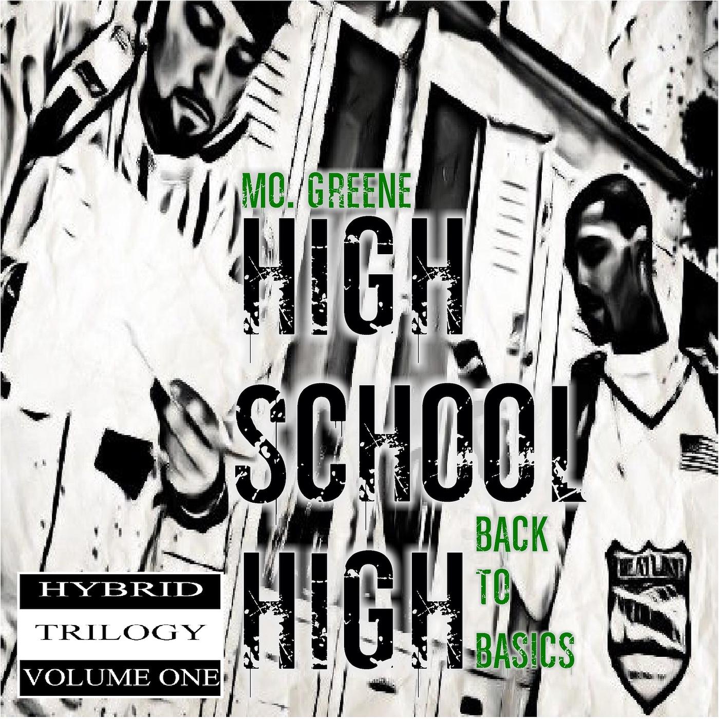 Постер альбома Hybrid Trilogy - High School High (Back to Basics), Vol. 1