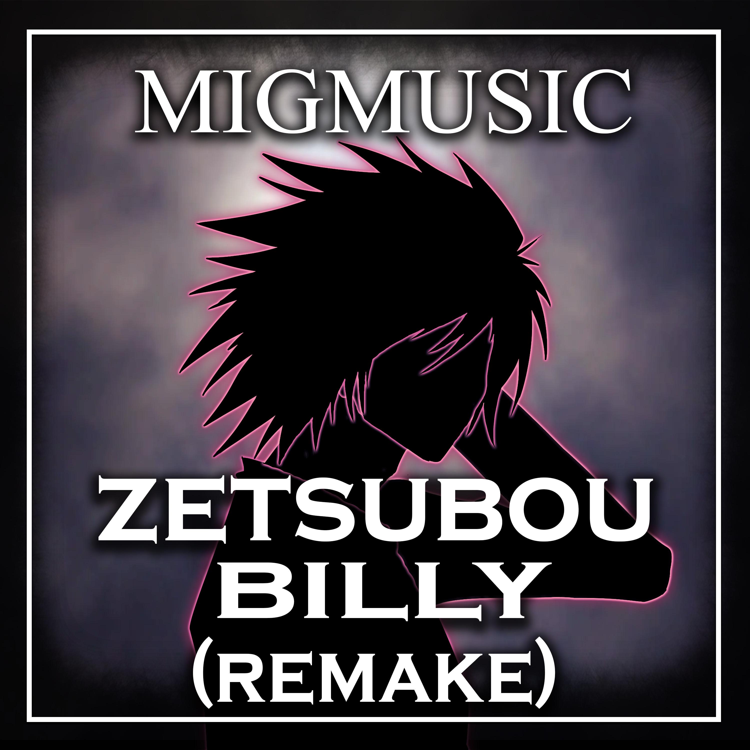 Постер альбома Zetsubou Billy (Remake)