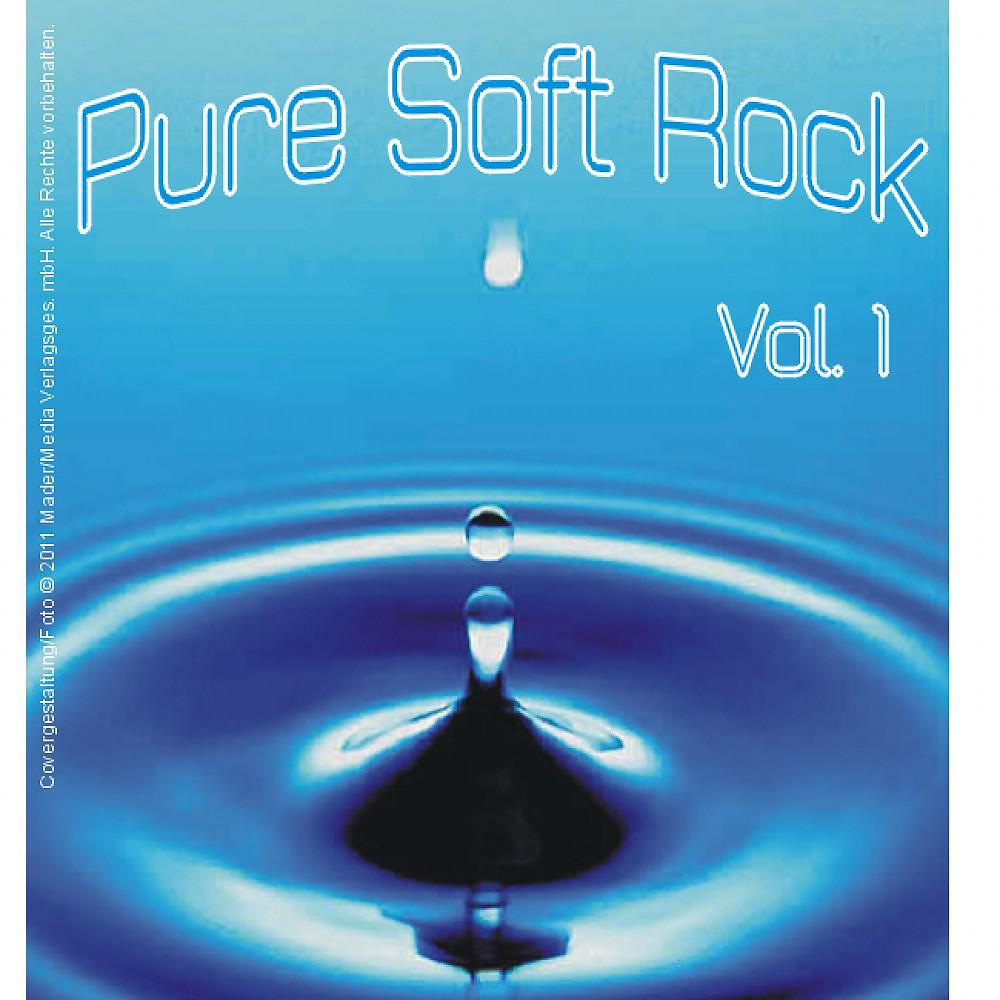 Постер альбома Pure Soft Rock: Volume 1