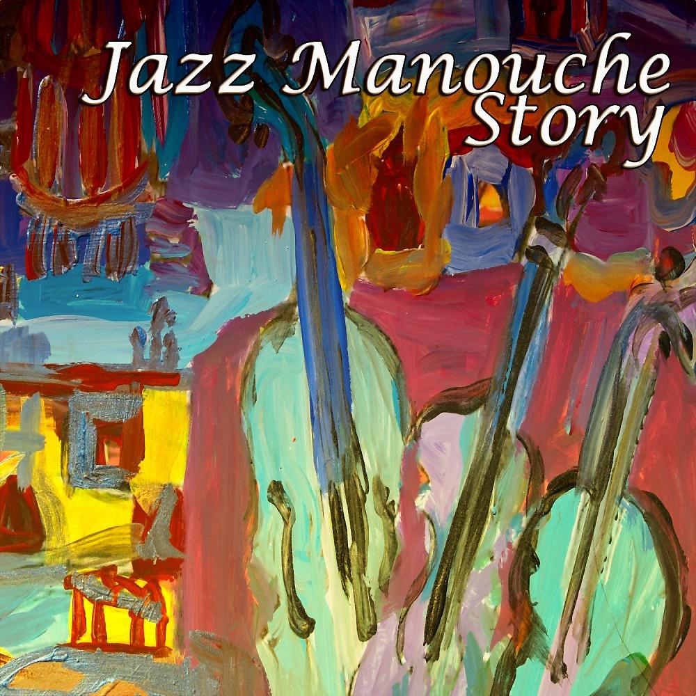Постер альбома Jazz Manouche Story (100 Original Tracks)