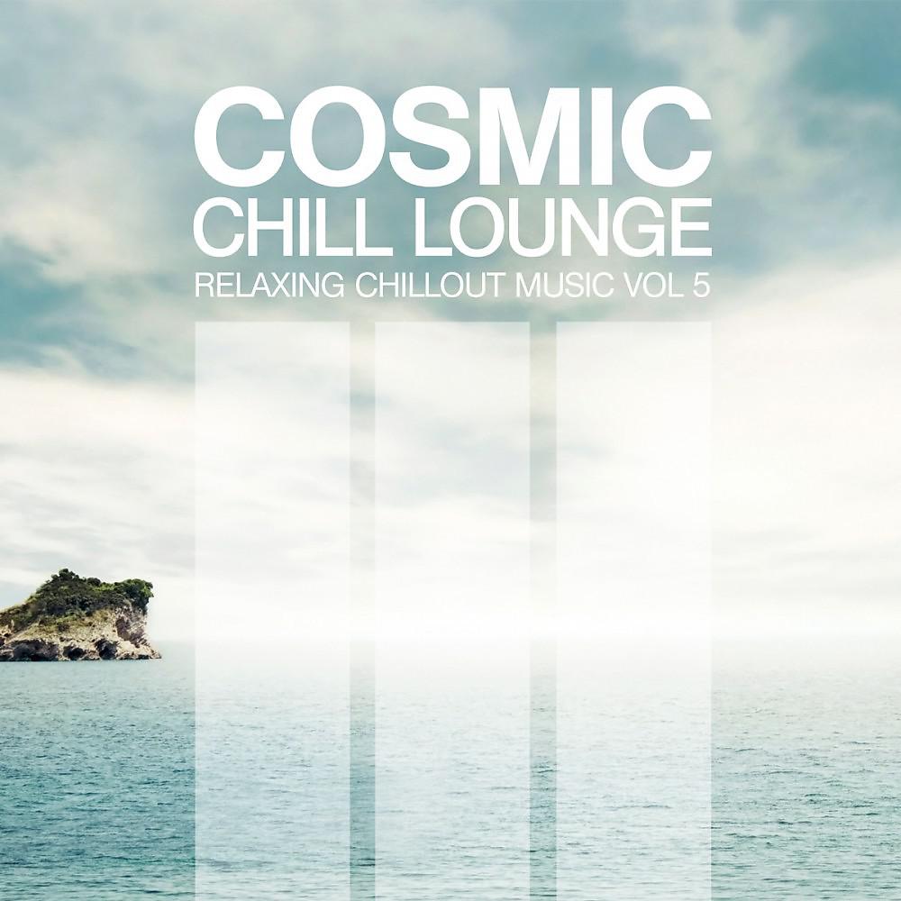 Постер альбома Cosmic Chill Lounge Vol. 5