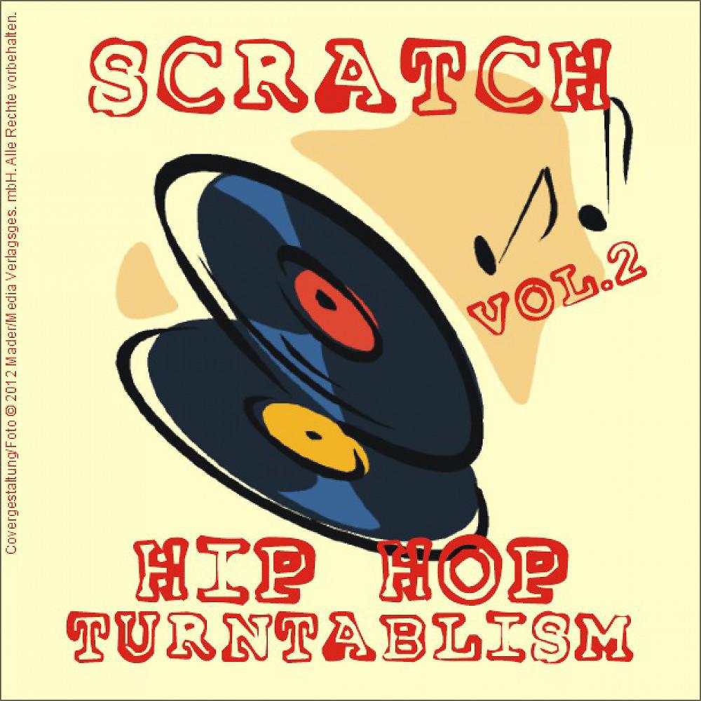 Постер альбома Scratch - Hip Hop Turntablism, Vol. 2