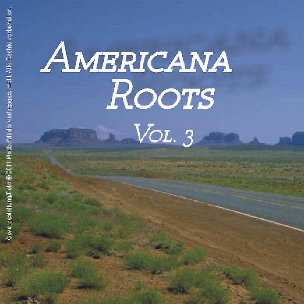 Постер альбома Americana Roots, Vol. 3