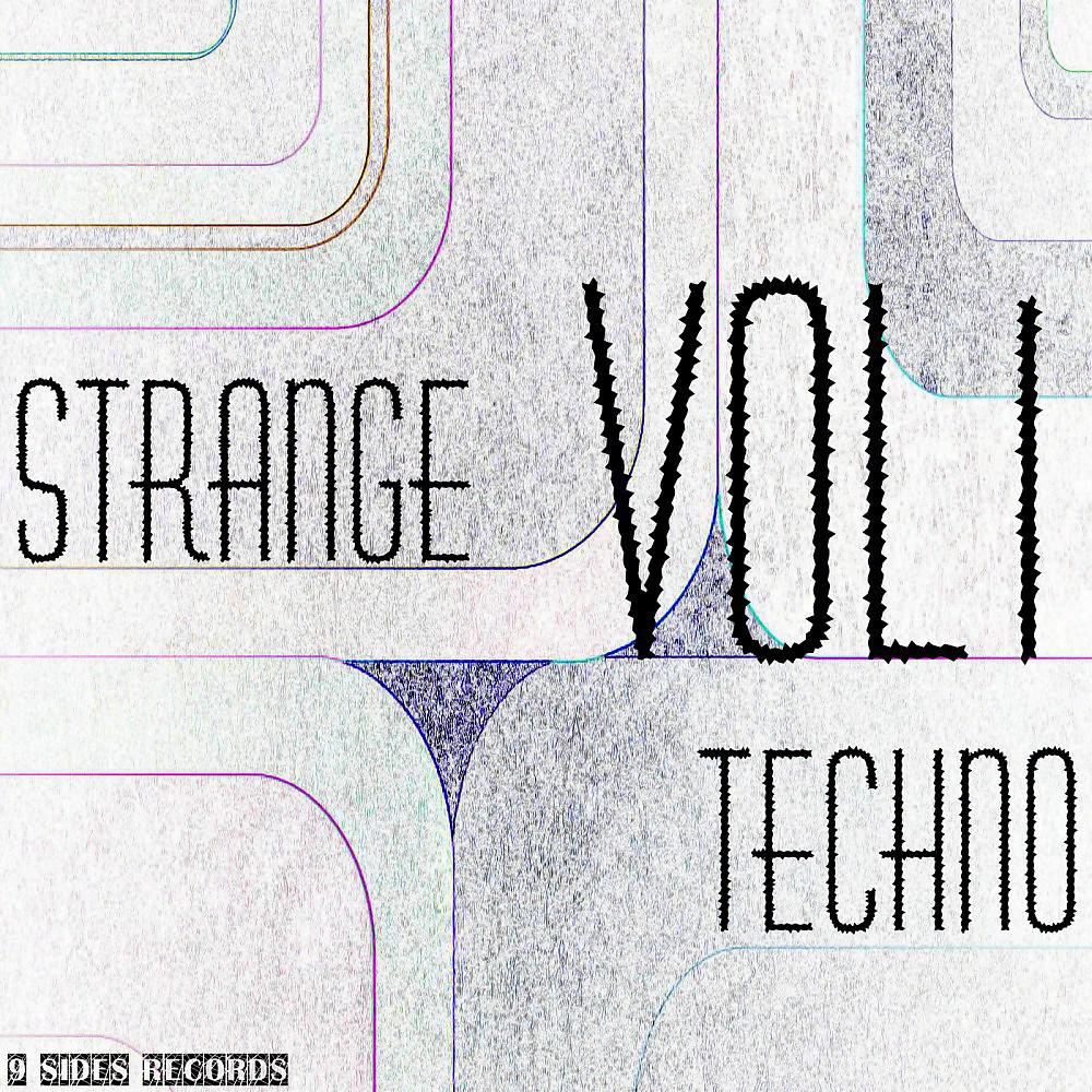 Постер альбома Strange Techno, Vol. 1