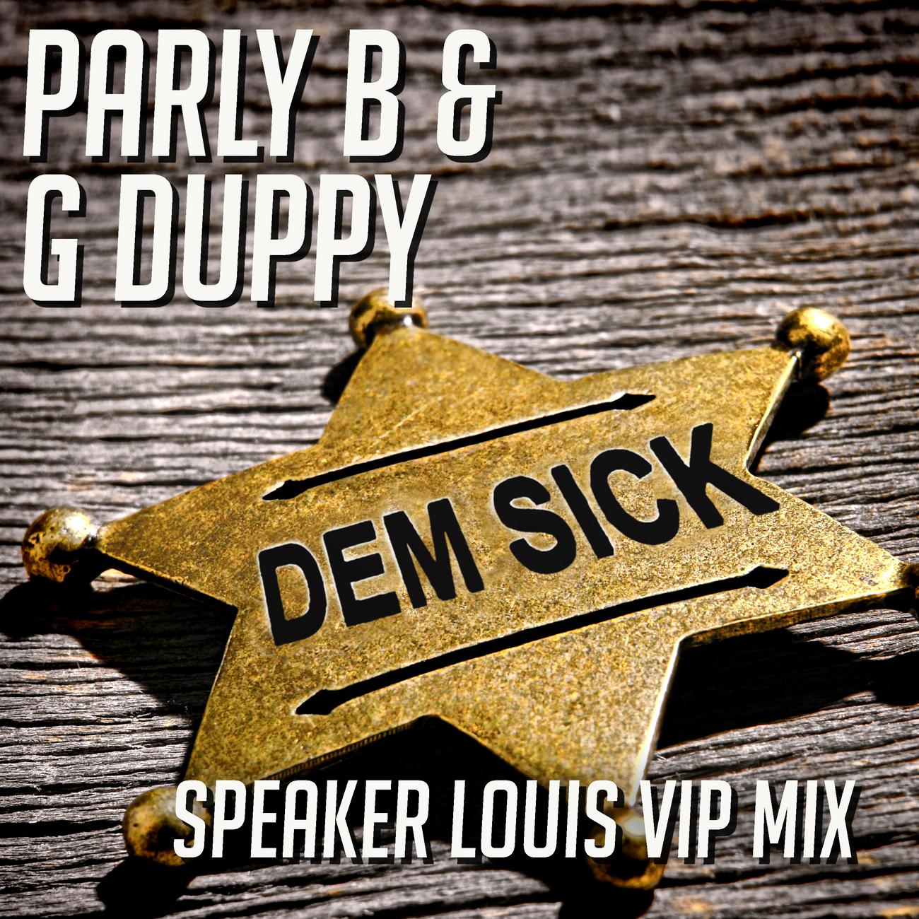 Постер альбома Dem Sick (Speaker Louis VIP)