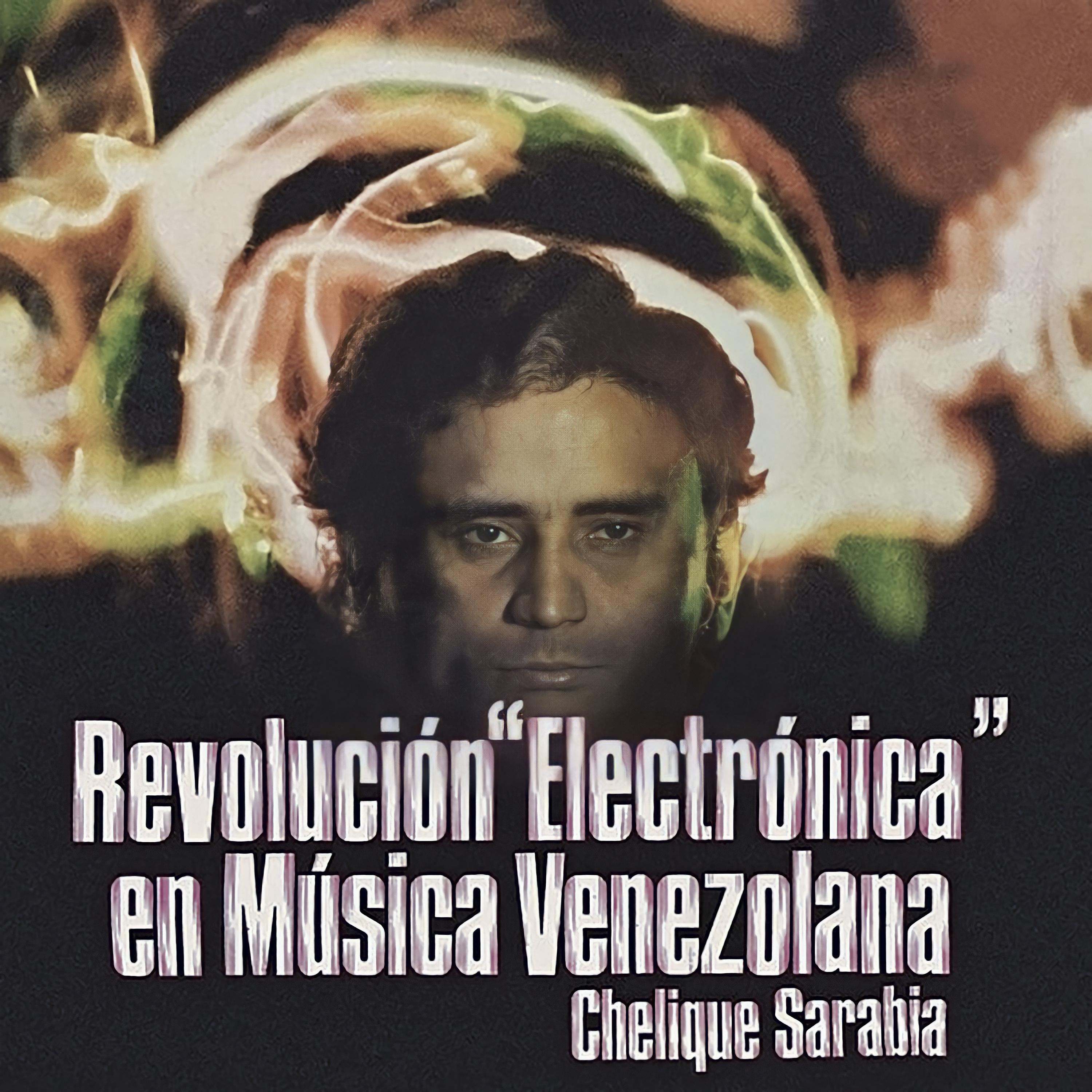 Постер альбома Revolución Electrónica en Música Venezolana