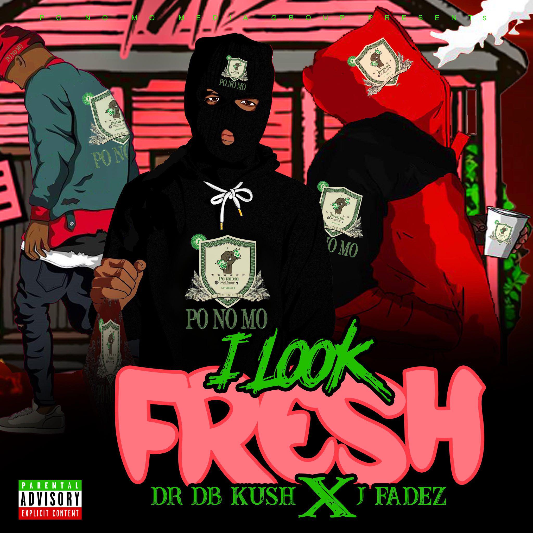 Постер альбома I Look Fresh (feat. J Fadez)