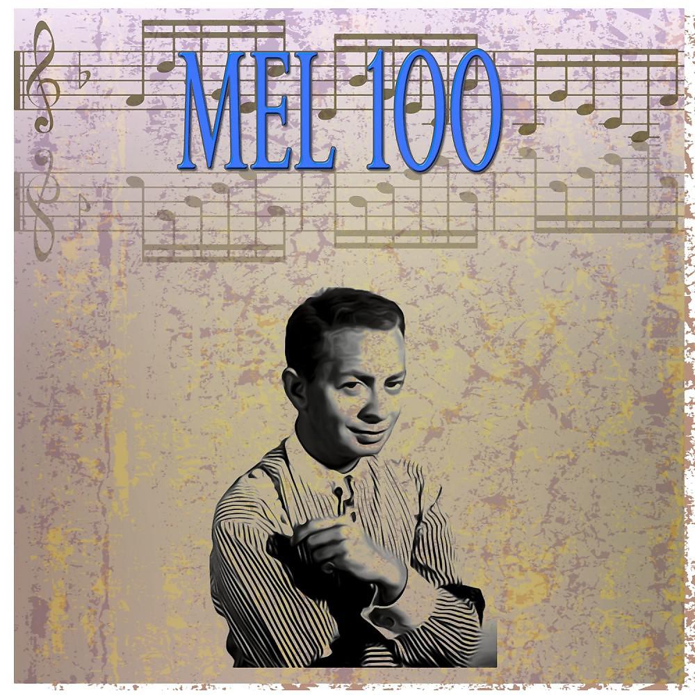 Постер альбома Mel 100 (100 Original Recordings)