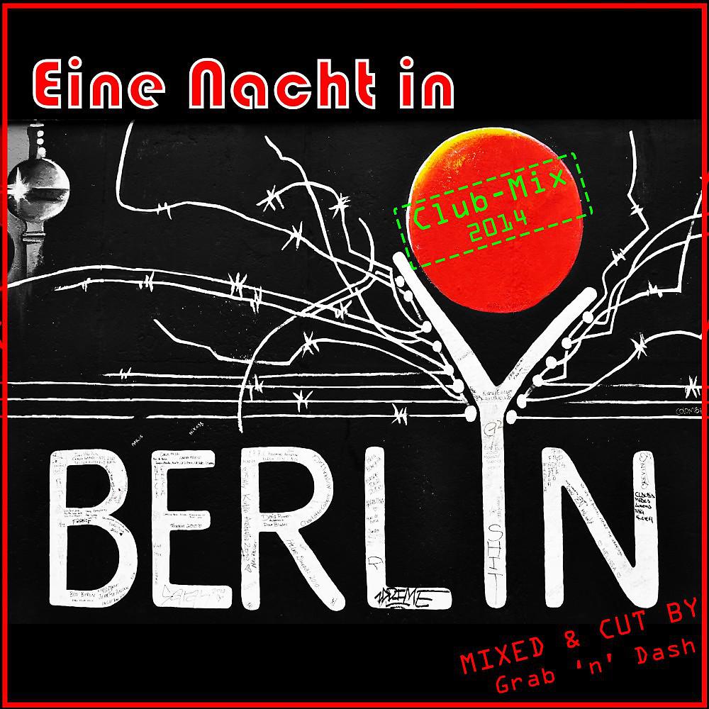 Постер альбома Eine Nacht in Berlin: Club-Mix 2014