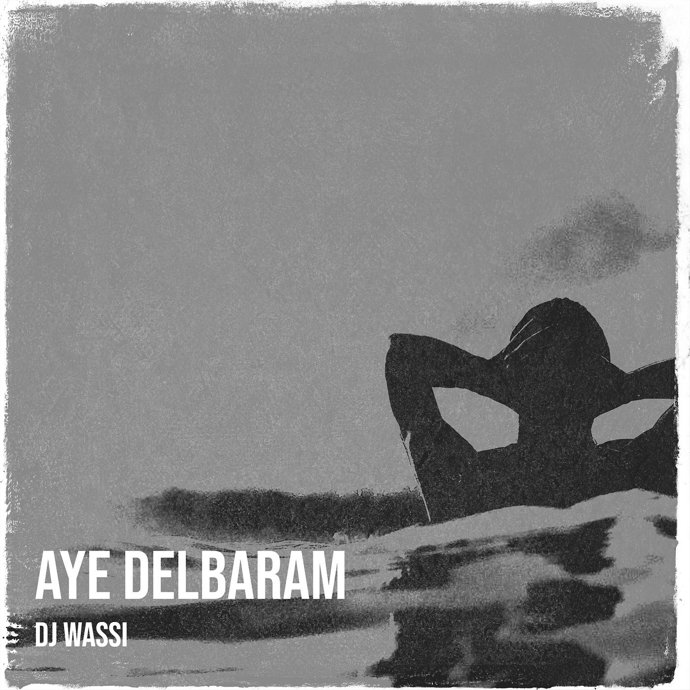 Постер альбома Aye Delbaram