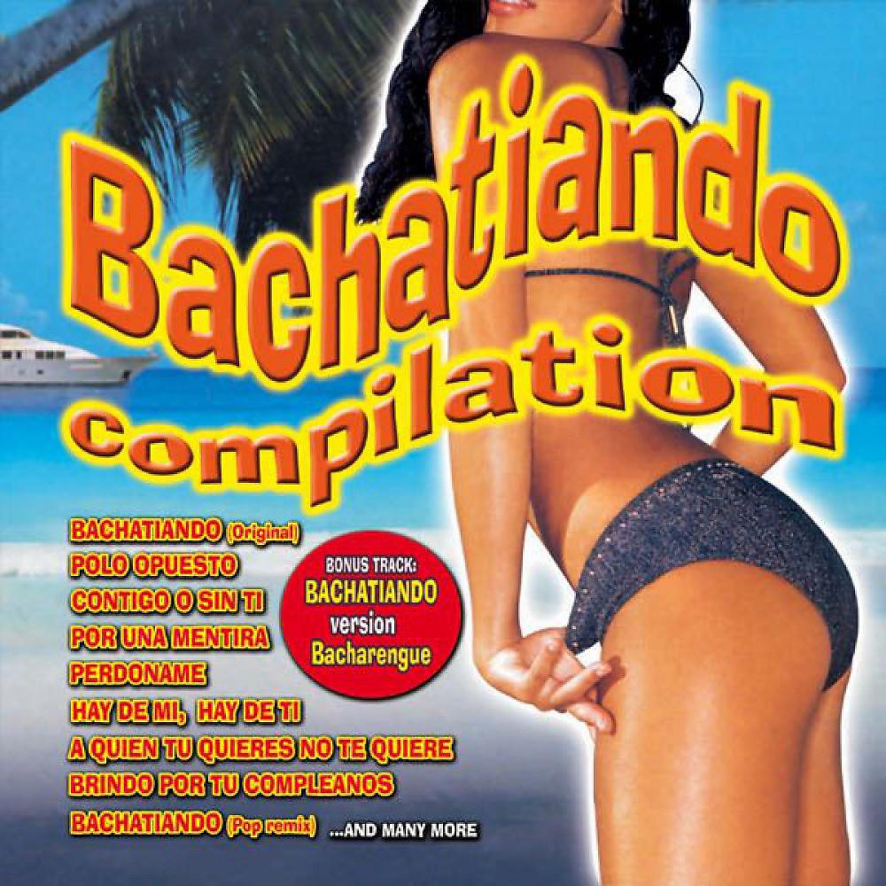 Постер альбома Bachatiando Compilation
