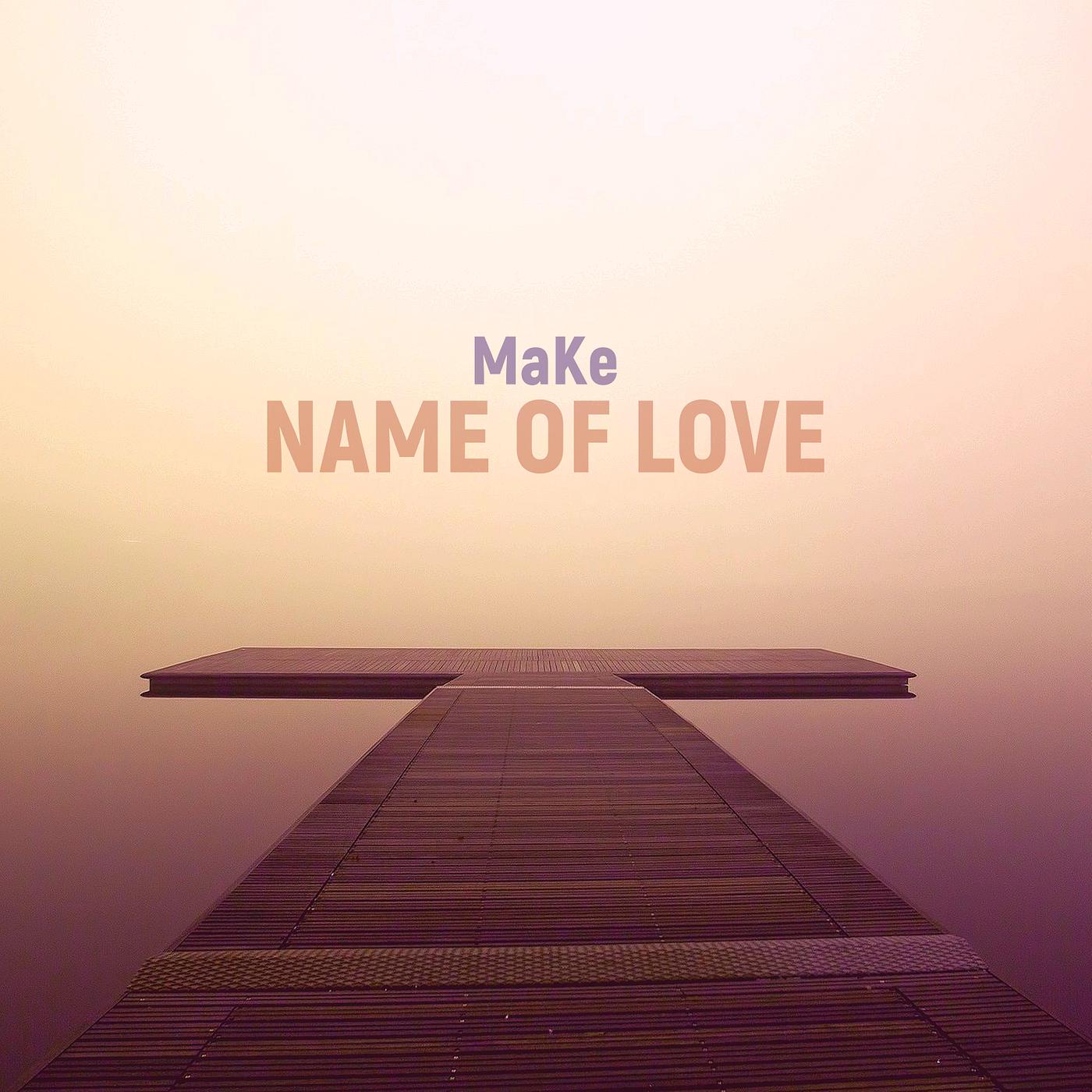 Постер альбома Name of Love