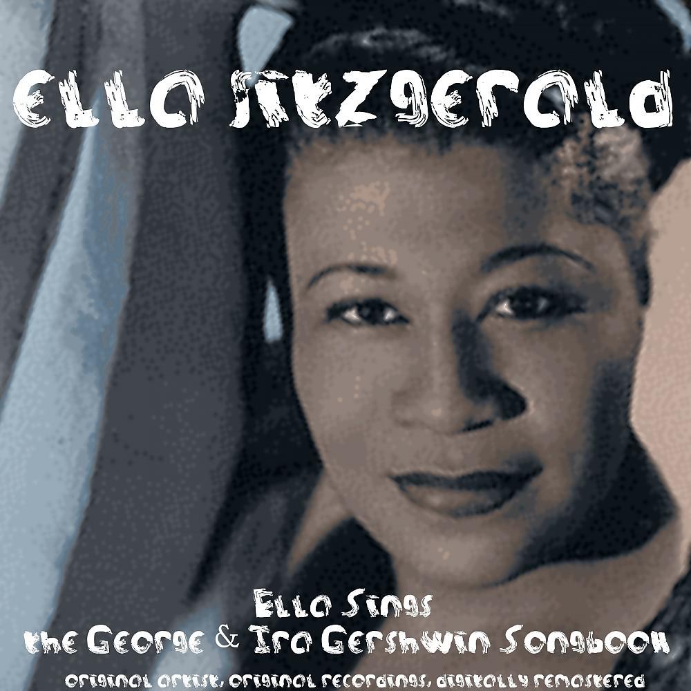 Постер альбома Ella Sings the George & Ira Gershwin Songbook