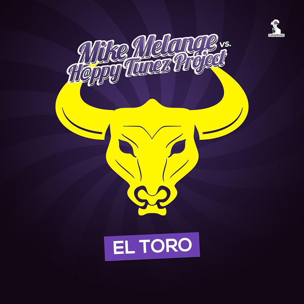 Mike Melange vs. H@ppy Tunez Project - El Toro (Mike Melange Original Mix)