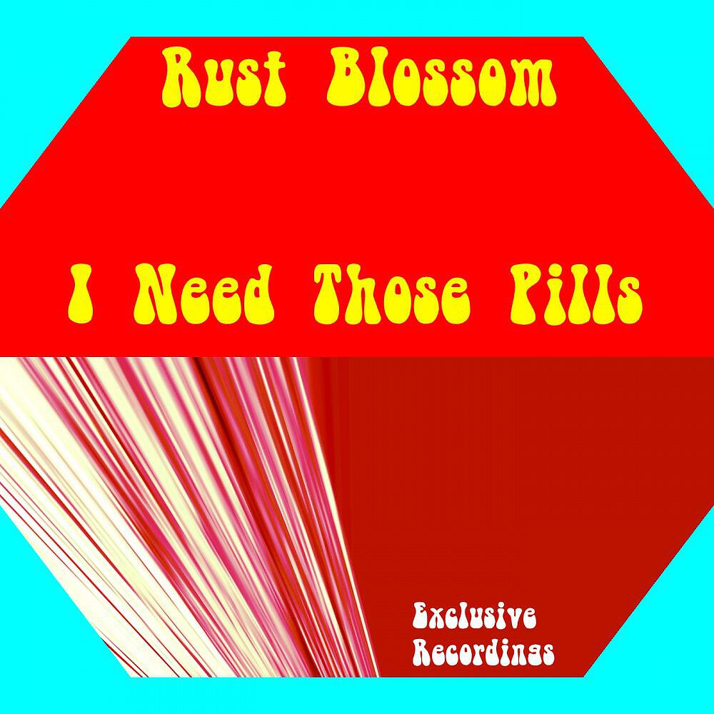 Rust Blossom - I Need Those Pills (Vander Blake Touch of French Edit)
