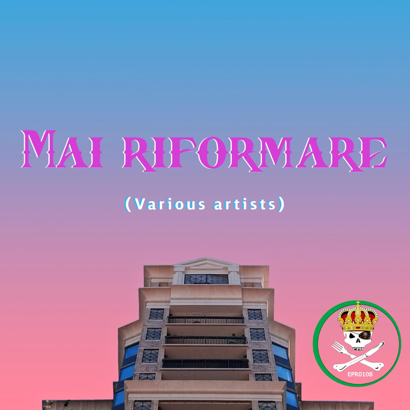 Постер альбома Mai Riformare