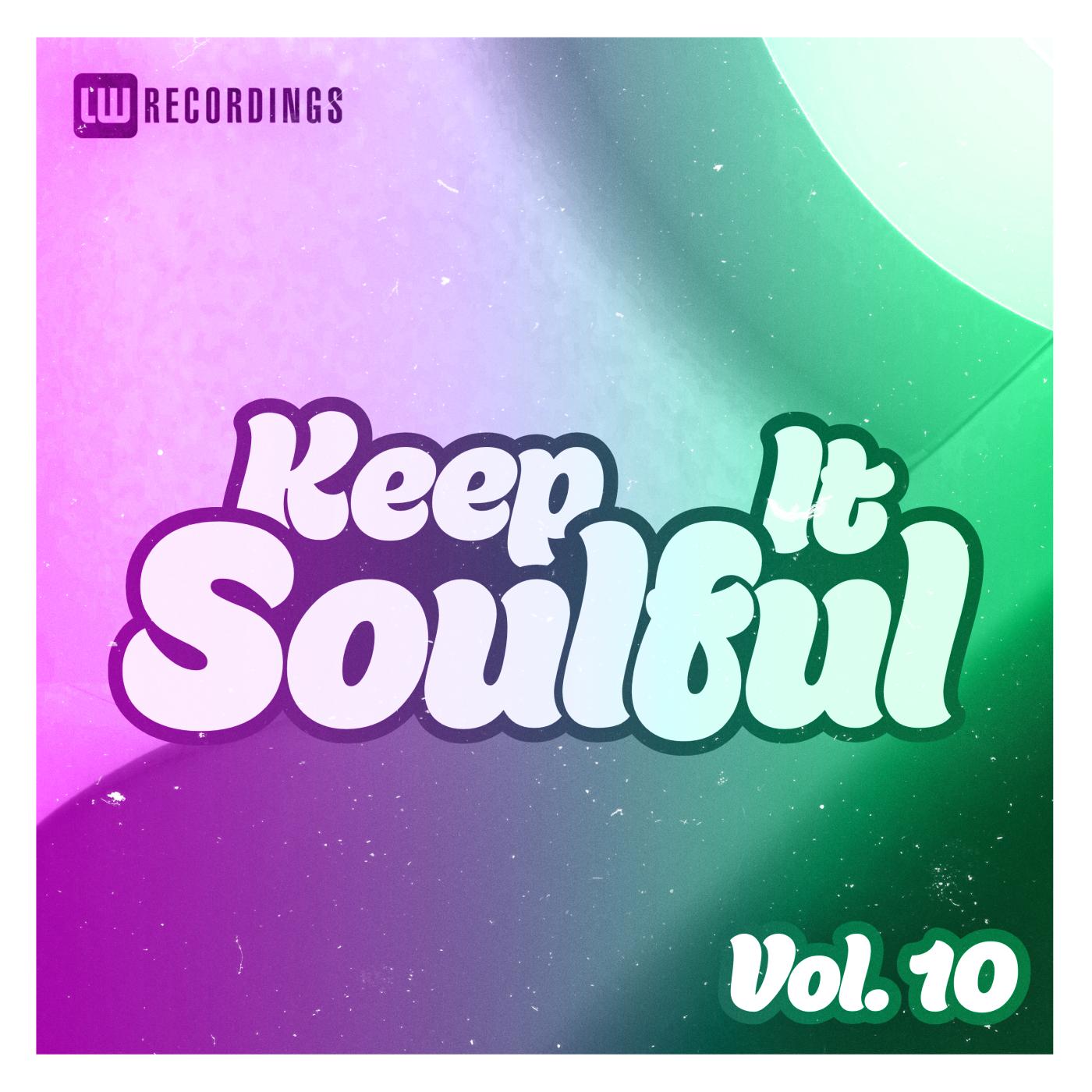 Постер альбома Keep It Soulful, Vol. 10