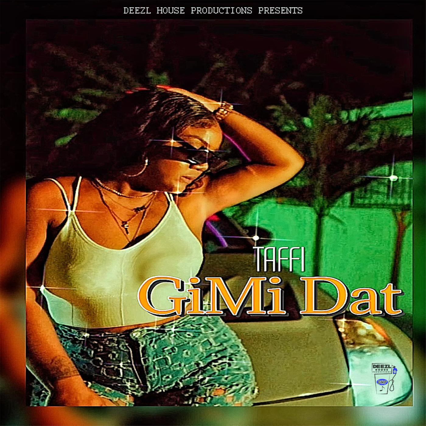 Постер альбома Gimi Dat