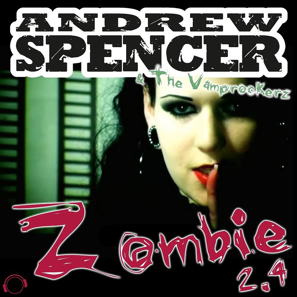 Andrew Spencer & The Vamprockerz - Zombie 2.4 (Dirty Sunchez Remix Edit)